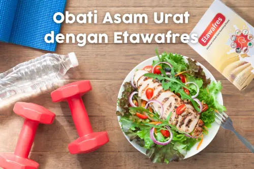 etawafres-bantu-obati-asam-urat