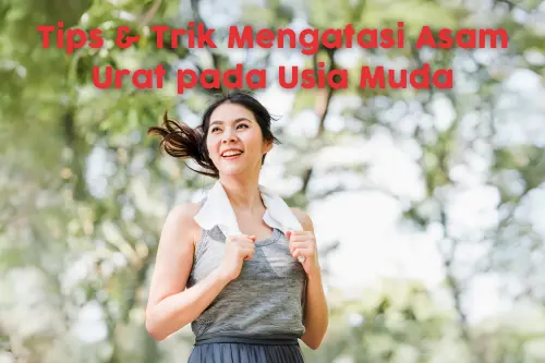 tips-atasi-asam-urat-usia-muda